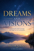 Dreams and Visions (Revised Version)